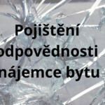 Pojištění odpovědnosti nájemce bytu